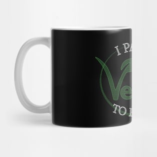 I Paused Being Vegan To Be Here - Funny Eco Friendly Mug